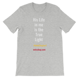 His Life Short-Sleeve Unisex T-Shirt - Walk Of The Spirit Apparel